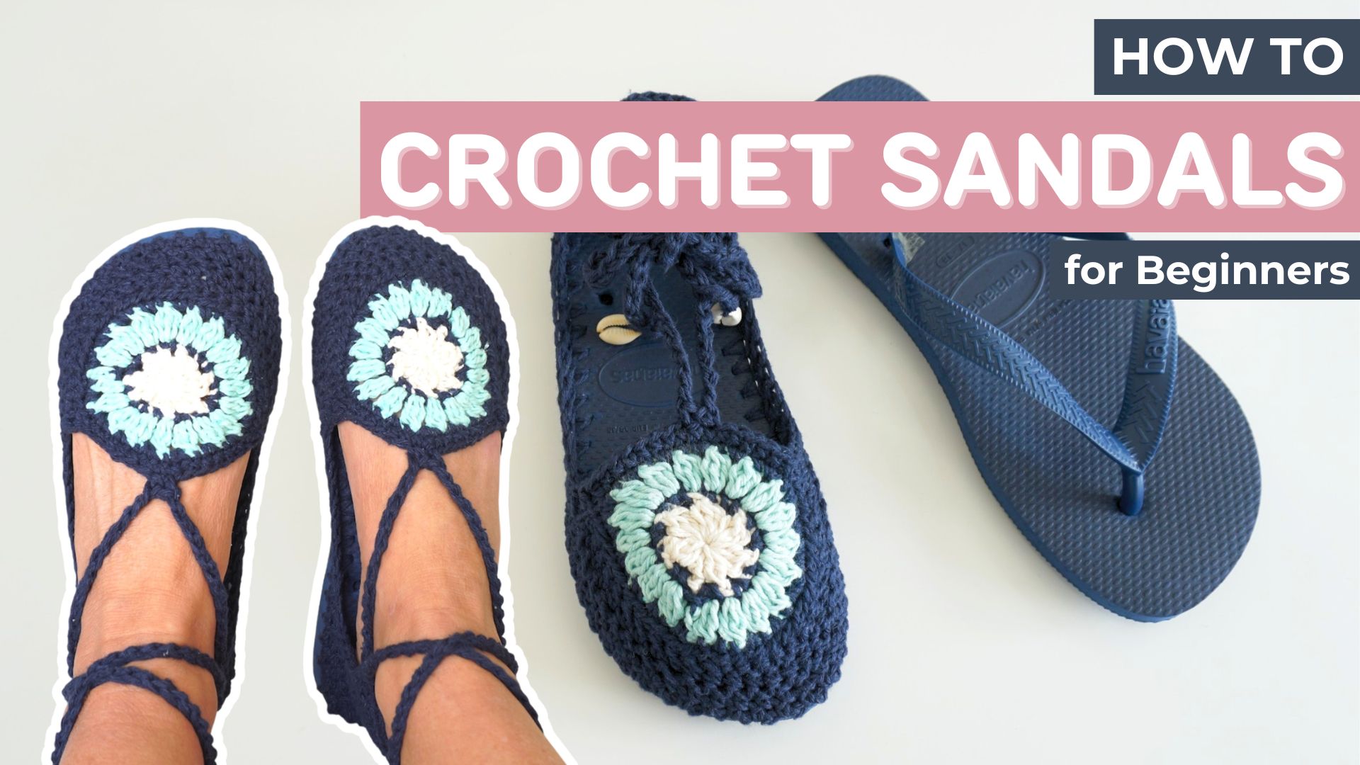 How to Make Stunning Crochet Sandals for Summer Using Havaianas Soles
